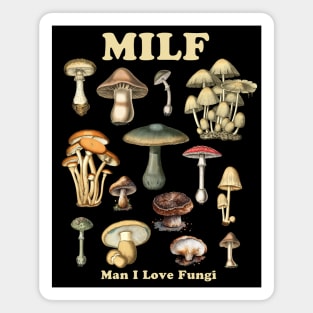 MILF Man I Love Fungi Dark Magnet